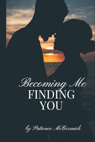 Becoming Me, Finding You: The Faith-Filled Journey to Lasting Love cover